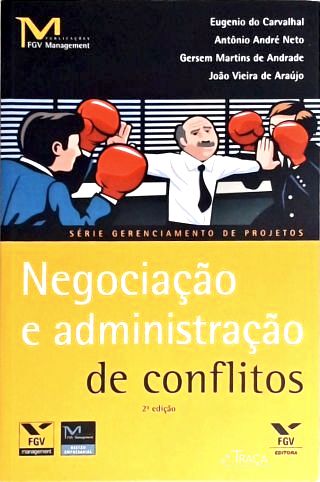 Negociação e Administração de Conflitos