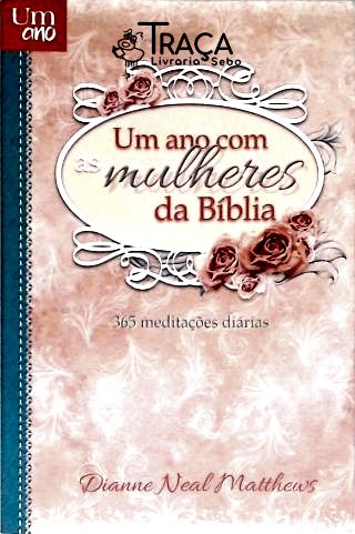 Um Ano com as Mulheres da Bíblia