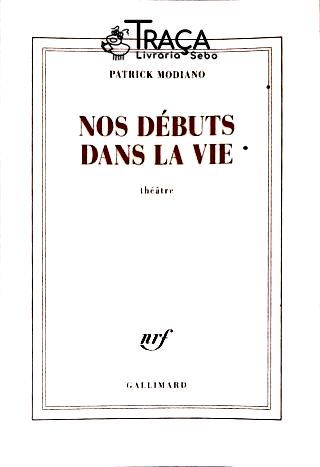 Nos Débuts dans la Vie