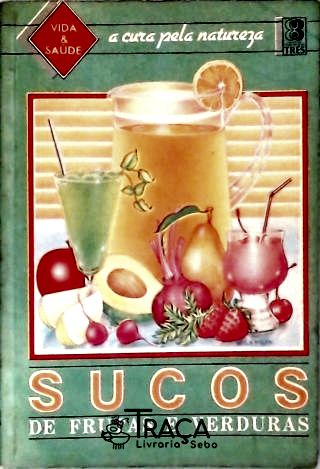 Sucos de Frutas e Verduras