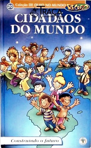 Cidadão do Mundo - Construindo o Futuro