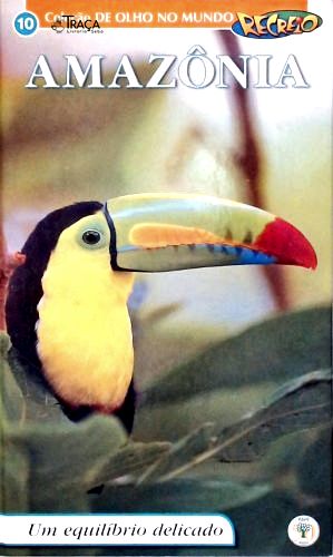 De Olho No Mundo: Amazônia