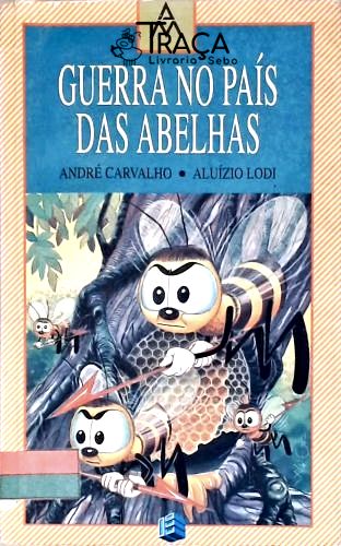 Guerra no País das Abelhas