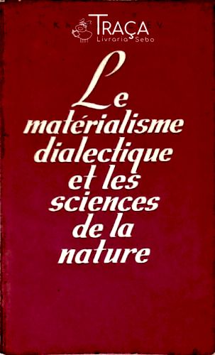 Le Matérialisme Dialectique Et Les Sciences De La Nature