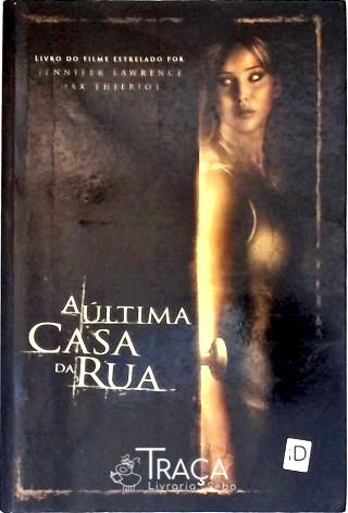 A Última Casa Da Rua