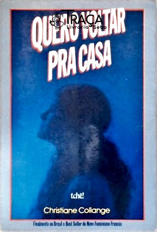 Quero Voltar Para Casa