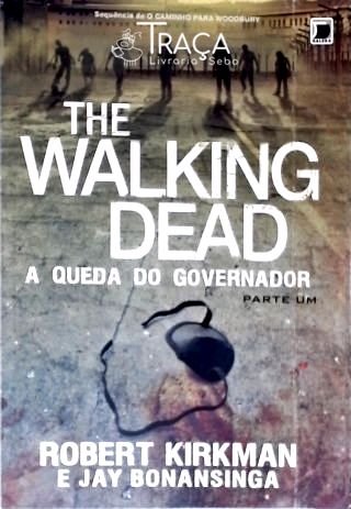 The Walking Dead: A Queda do Governador