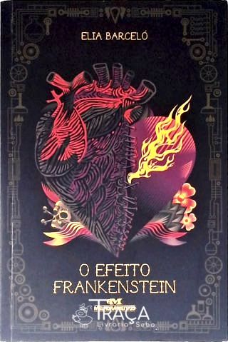 O Efeito Frankenstein