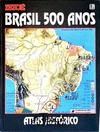 Brasil 500 Anos: Atlas Históricos