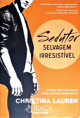Selvagem Irresistível - Sedutor