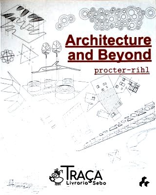 Arquitetura: Construções diversas. Plantas. Interiores. Decorações. Habitações coletivas. Edifícios.