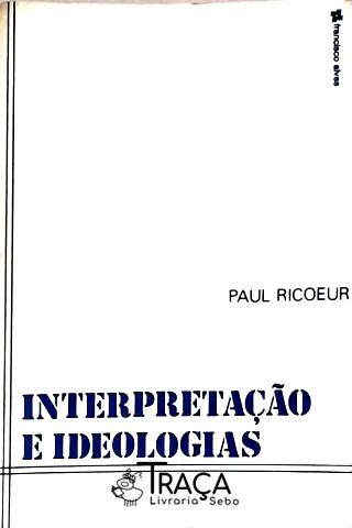 Interpretaçao e Ideologias