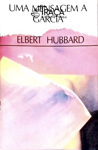 Uma Mensagem A Garcia