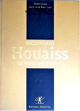Dicionário Houaiss Da Língua Portuguesa