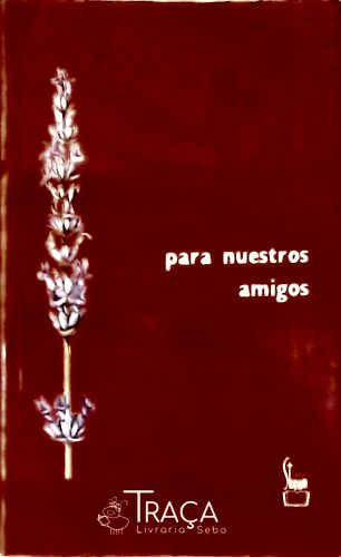 Para Nuestro Amigos