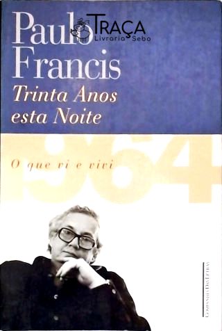 Trinta Anos Esta Noite