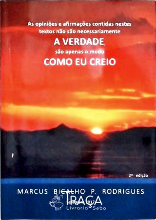 A Verdade Como Eu Creio
