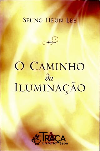 O Caminho Da Iluminação