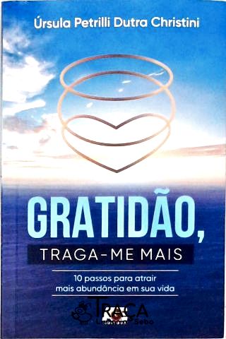 Gratidão Traga-me Mais