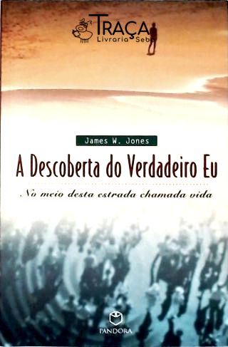 A Descoberta do Verdadeiro Eu