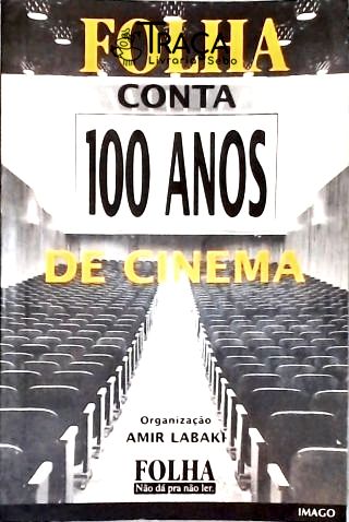 Folha Conta 100 Anos De Cinema