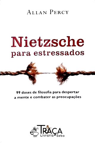 Nietzsche para Estressados