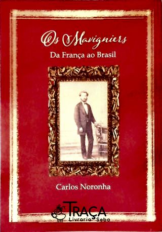 Os Mavgniers: Da França ao Brasil