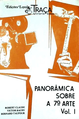Panorâmica Sobre a 7ª Arte - Vol. 1