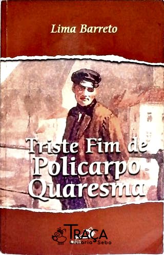 Triste Fim De Policarpo Quaresma