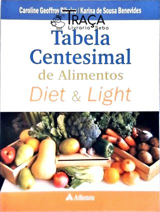 Tabela Centesimal De Alimentos Diet & Light