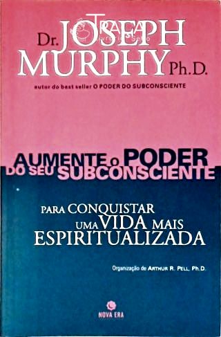 Aumente O Poder Do Seu Subconsciente