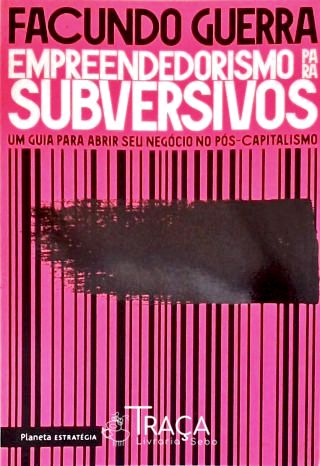 Empreendedorismo Para Subversivos