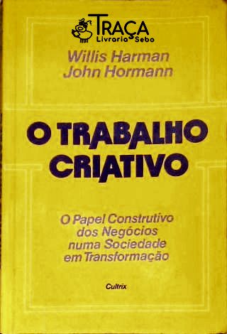 O Trabalho Criativo