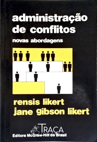 Administração de Conflitos: Novas Abordagens