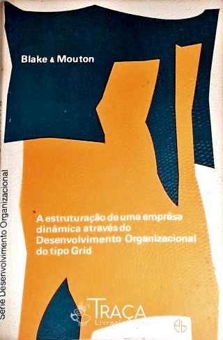 A Estruturação de Uma Emprêsa Dinâmica