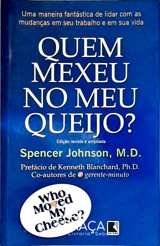 Quem mexeu no meu queijo?