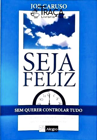 Seja Feliz