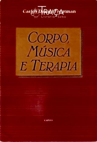 Corpo Música E Terapia