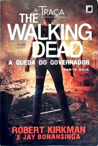 The Walking Dead: A Queda do Governador - Parte Dois