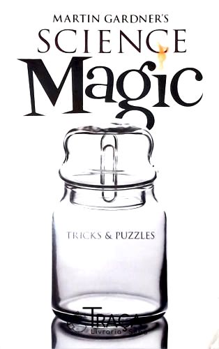 Martin Gardners Science Magic
