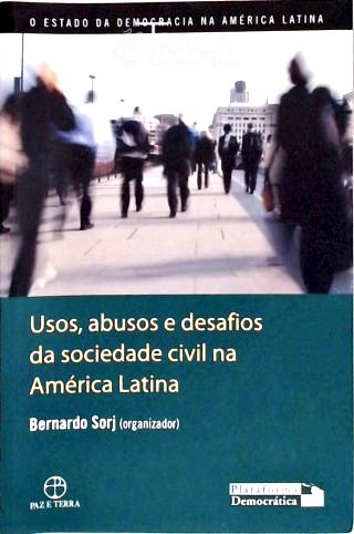 Usos abusos e desafios da sociedade civil