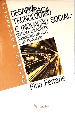 Desafio Tecnológico E Inovação Social