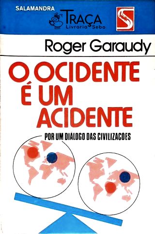 O Ocidente É Um Acidente