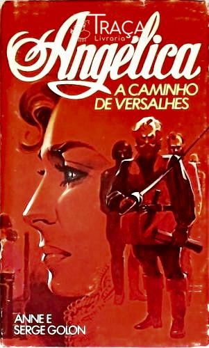 Angélica a Caminho de Versalhes