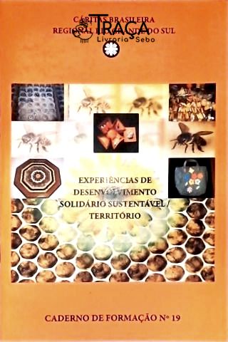 Experiências de Desenvolvinmento Solidário Sustentável/Território