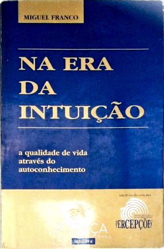 Na Era Da Intuição