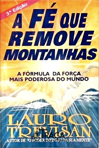 A Fé Que Remove Montanhas
