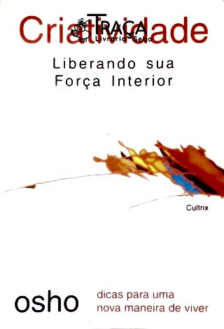 Criatividade: Liberando Sua Força Interior