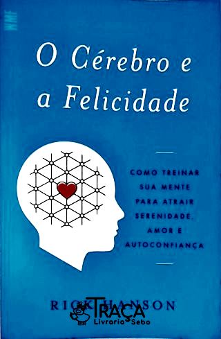 O Cérebro e a Felicidade