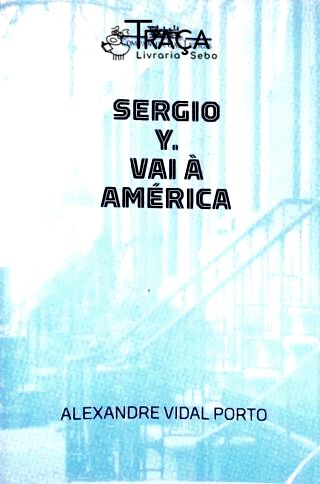 Sérgio Y. Vai À América